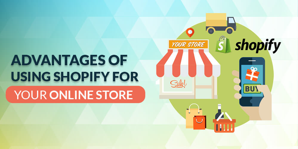 Top 10 Reasons of Using Shopify Ecommerce Store Development 1 Shopify for Ecommerce